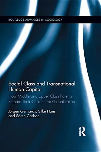 Cover of Social Class and Transnational Human Capital