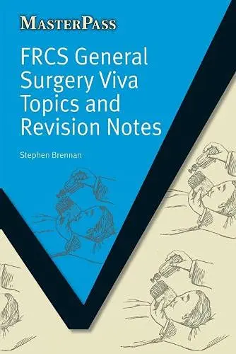 Cover of FRCS General Surgery Viva Topics and Revision Notes