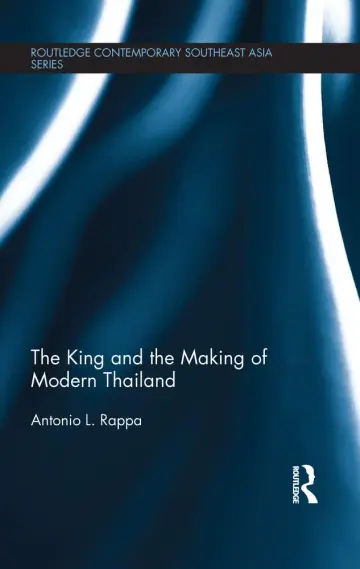 Cover of The King and the Making of Modern Thailand