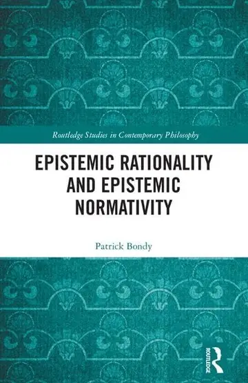 Cover of Epistemic Rationality and Epistemic Normativity