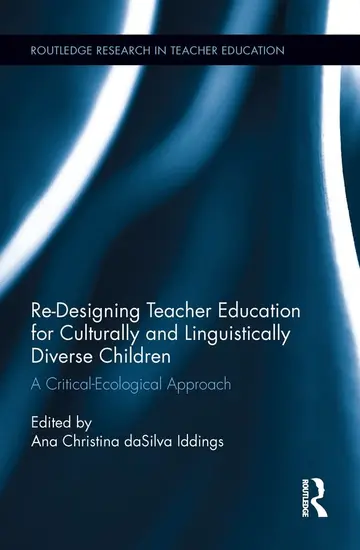 Cover of Re-Designing Teacher Education for Culturally and Linguistically Diverse Students