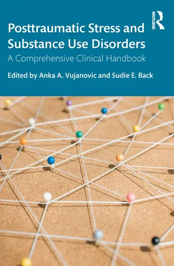 Cover of Posttraumatic Stress and Substance Use Disorders