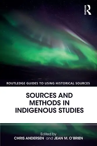 Cover of Sources and Methods in Indigenous Studies