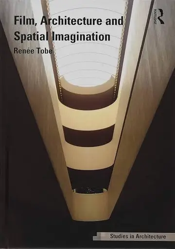 Cover of Film, Architecture and Spatial Imagination