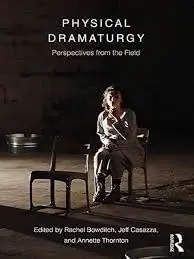 Cover of Physical Dramaturgy