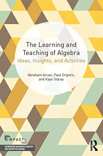 Cover of The Learning and Teaching of Algebra