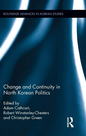 Cover of Change and Continuity in North Korean Politics