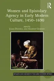 Cover of Women and Epistolary Agency in Early Modern Culture, 1450?1690