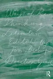 Cover of Ways of Re-Thinking Literature