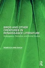 Cover of Birds and Other Creatures in Renaissance Literature
