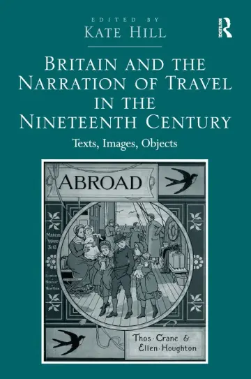 Cover of Britain and the Narration of Travel in the Nineteenth Century
