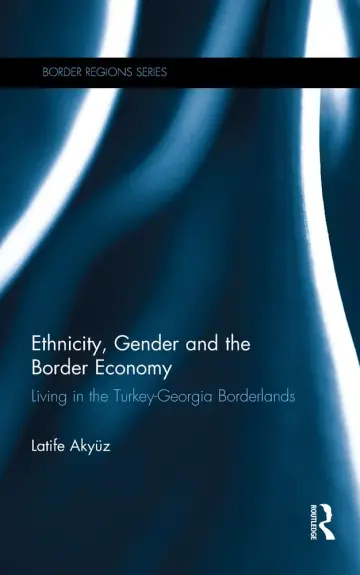 Cover of Ethnicity, Gender and the Border Economy