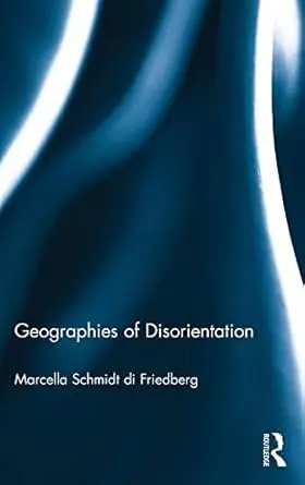 Cover of Geographies of Disorientation