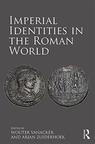 Cover of Imperial Identities in the Roman World