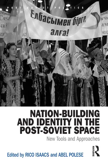 Cover of Nation-Building and Identity in the Post-Soviet Space