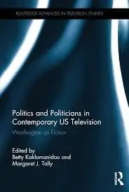 Cover of Politics and Politicians in Contemporary US Television
