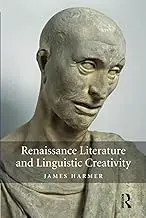 Cover of Renaissance Literature and Linguistic Creativity