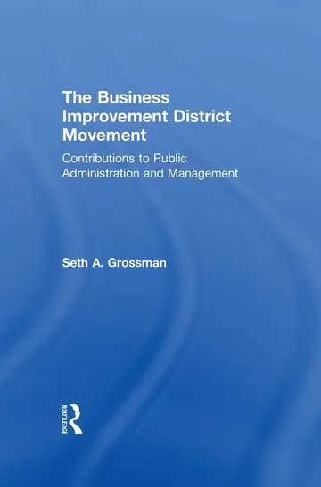 Cover of The Business Improvement District Movement