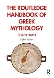 Cover of The Routledge Handbook of Greek Mythology
