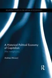 Cover of A Historical Political Economy of Capitalism