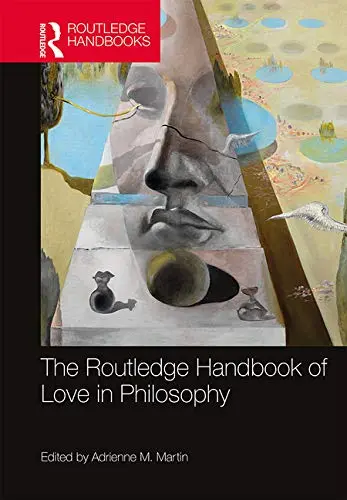 Cover of The Routledge Handbook of Love in Philosophy