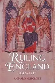 Cover of Ruling England 1042-1217