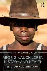 Cover of Aboriginal Children, History and Health