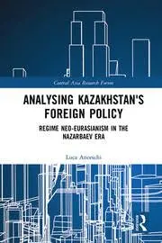 Cover of Analysing Kazakhstan's Foreign Policy