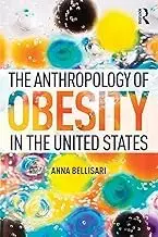 Cover of The Anthropology of Obesity in the United States