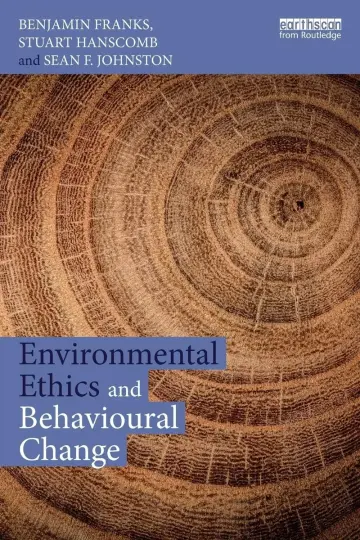 Cover of Environmental Ethics and Behavioural Change