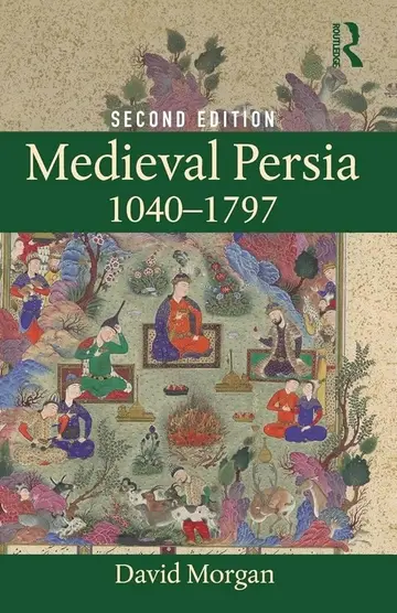 Cover of Medieval Persia, 1040-1797