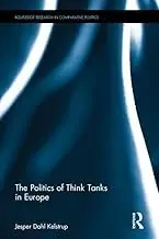 Cover of The Politics of Think Tanks in Europe