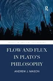 Cover of Flow and Flux in Plato's Philosophy