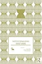 Cover of Institutionalizing East Asia