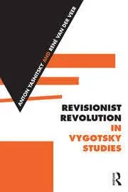Cover of Revisionist Revolution in Vygotsky Studies