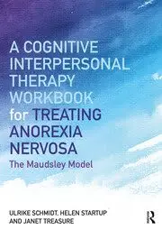 Cover of A Cognitive-Interpersonal Therapy Workbook for Treating Anorexia Nervosa