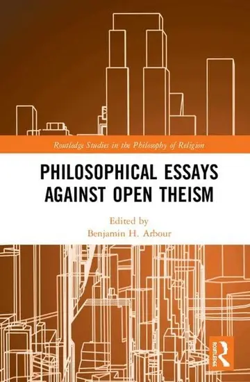 Cover of Philosophical Essays Against Open Theism