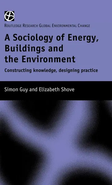 Cover of The Sociology of Energy, Buildings and the Environment