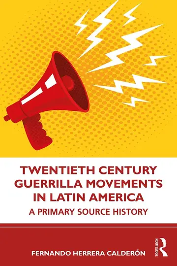 Cover of Twentieth Century Guerrilla Movements in Latin America