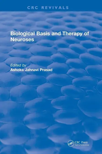 Cover of Biological Basis and Therapy of Neuroses