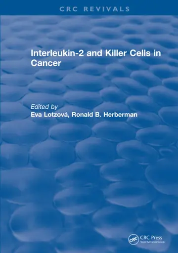 Cover of Interleukin-2 and Killer Cells in Cancer