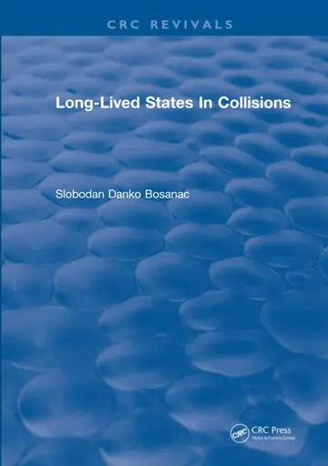 Cover of Long Lived States in Collisions