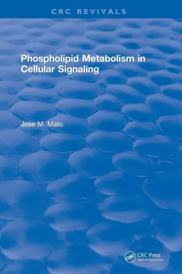 Cover of Phospholipid Metabolism in Cellular Signaling