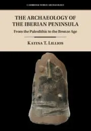 Cover of The Archaeology of the Iberian Peninsula