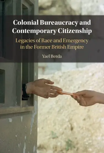 Cover of Colonial Bureaucracy and Contemporary Citizenship