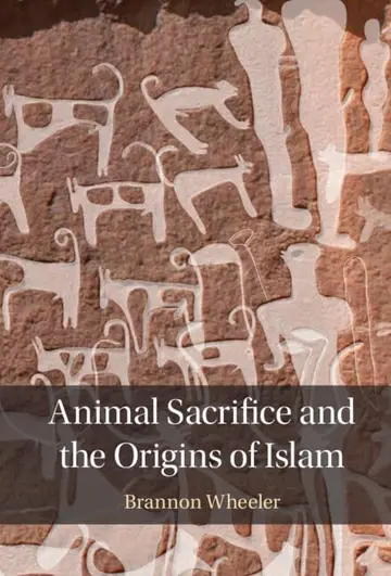 Cover of Animal Sacrifice and the Origins of Islam