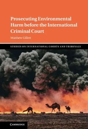 Cover of Prosecuting Environmental Harm Before the International Criminal Court