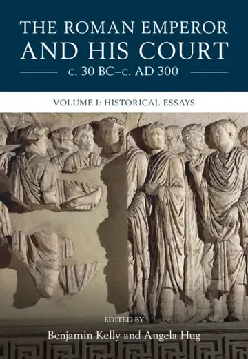 Cover of The Roman Emperor and his Court c. 30 BC–c. AD 300