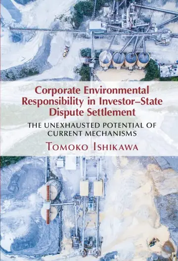 Cover of Corporate Environmental Responsibility in Investor-State Dispute Settlement