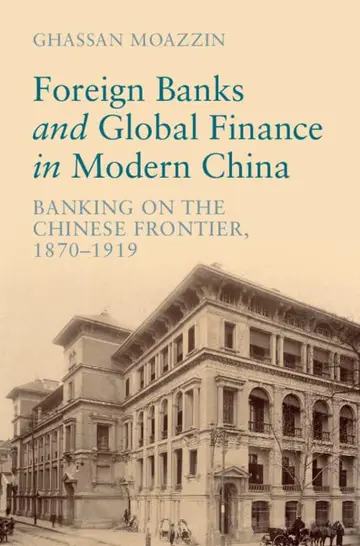 Cover of Foreign Banks and Global Finance in Modern China